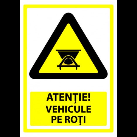 Indicator de securitate atentie vehicule pe roti