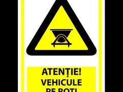 Indicator de securitate atentie vehicule pe roti