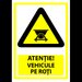 Indicator de securitate atentie vehicule pe roti